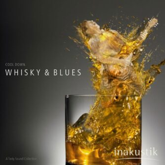 Inakustik - Tasty Sound Collection – Whiskey & Blues