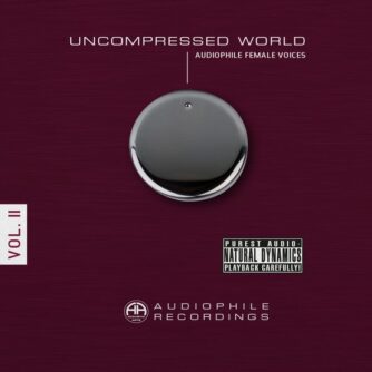 Uncompressed World Vol. II - Audiophile Female Voices