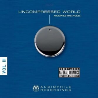Uncompressed World Vol. III - Audiophile Male Voices