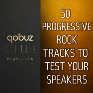 50 PROGRESSIVE ROCK TRACKS TO TEST YOUR SYSTEM