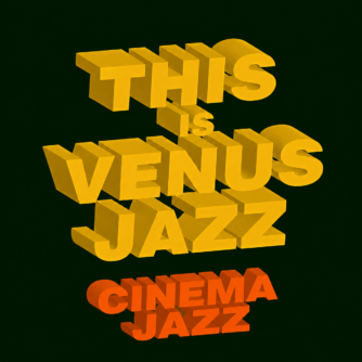 `NWvenus presents cinema jazz