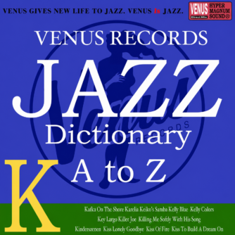 VENUS RECORDS JAZZ DICTIONARY k
