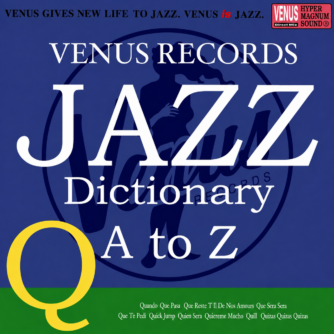VENUS RECORDS JAZZ DICTIONARY q