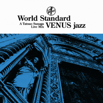 World Standard VENUS jazz A Tatsuo sunaga Live Mix