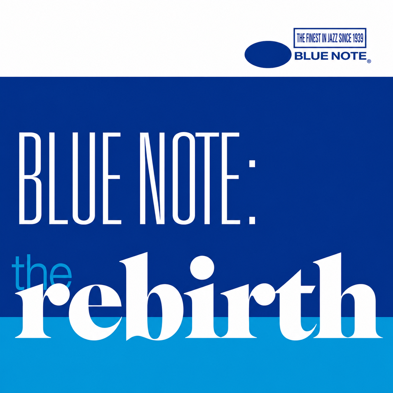 Blue note the rebirth