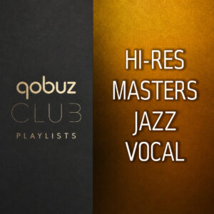 Qobuz hires masters jazz vocal