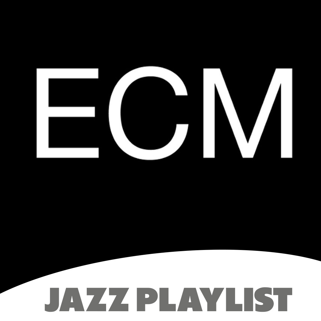 ECM JAZZPLAYLIST
