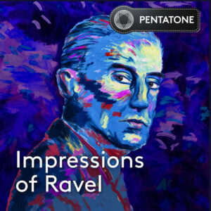 Pentatone Impressions of Ravel