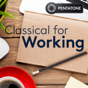 Pentatone classical for working