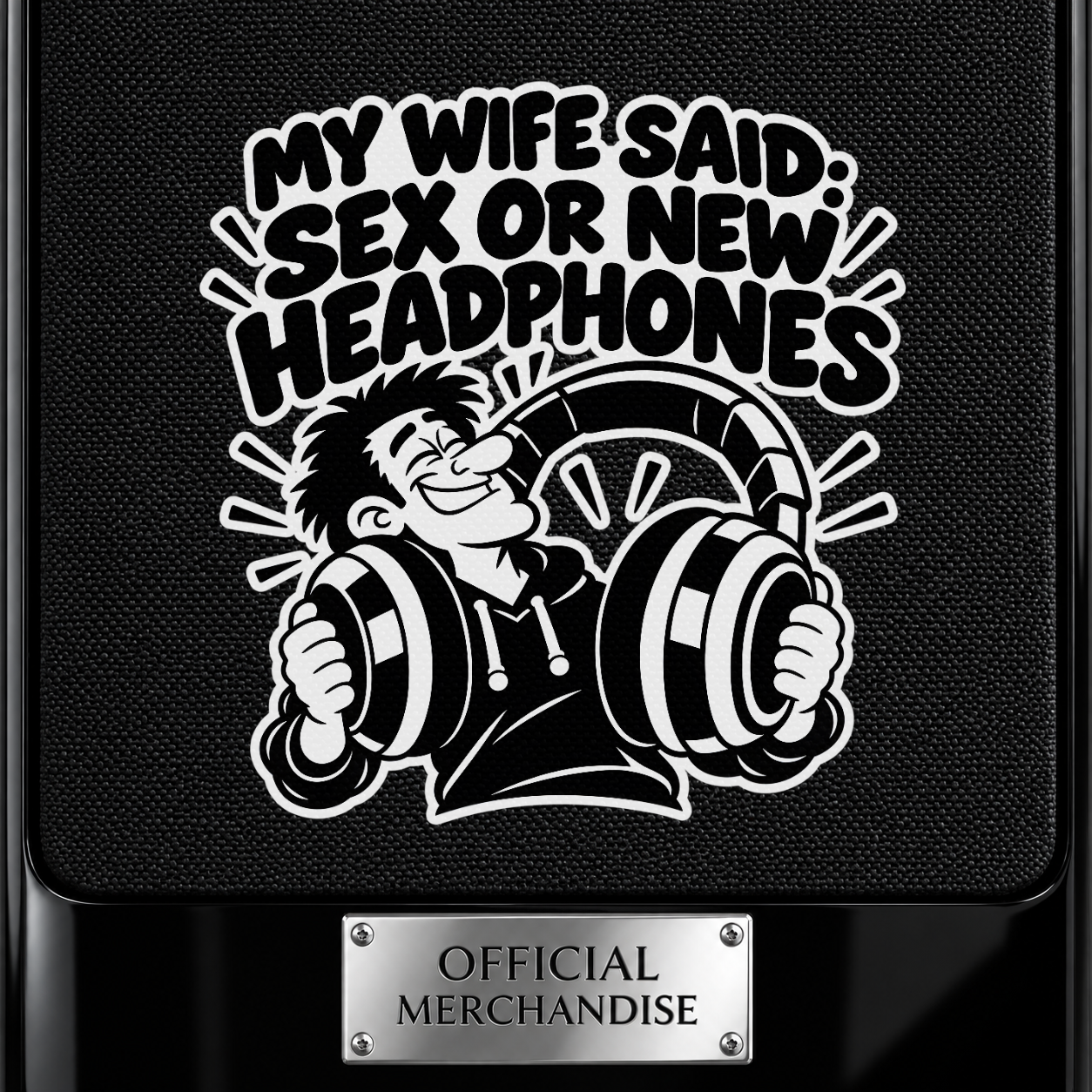 My Wife Said Sex or New Headphones